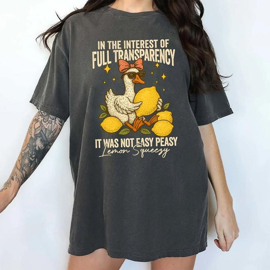 MAPTEES In The Interest of Full Transparency It Was Not Easy Peasy Lemon Squeezy Comfort Colors Shirt, Lemon Humor Summer T-shirt, Womenswear