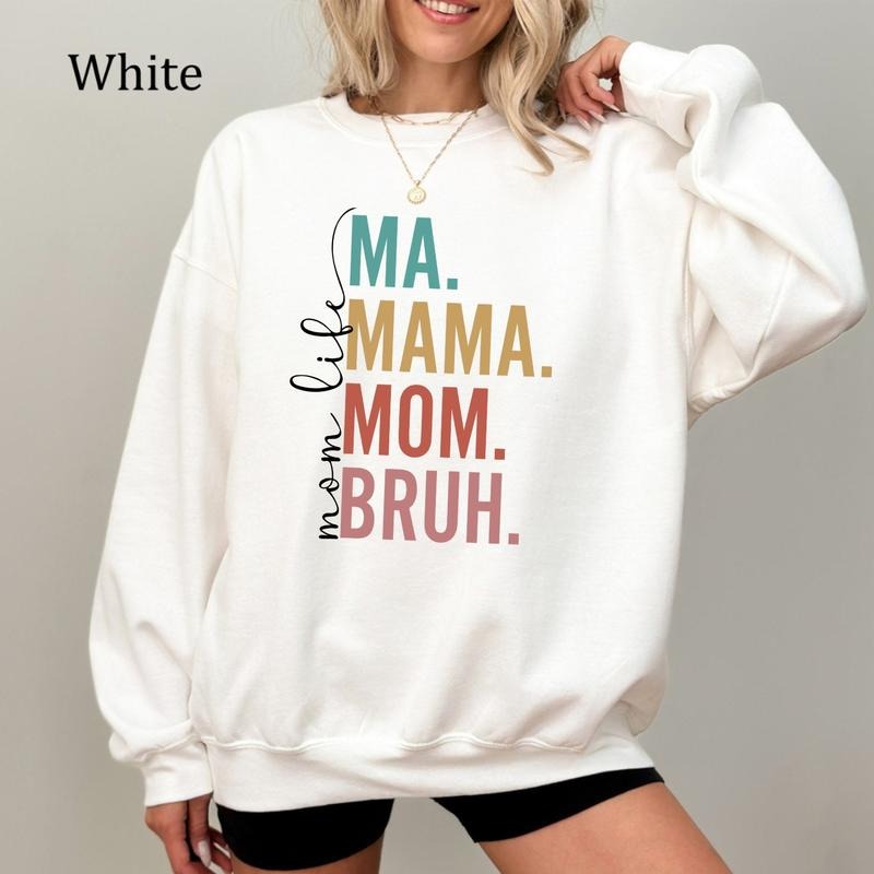 Ma Mama Mom Bruh Sweatshirt, Funny Mom Shirt, Best Mother's Day Gift, Cozy Fleece Sweatshirt, Everyday Casual Comfort