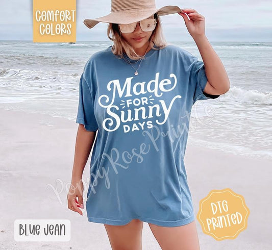 Made For Sunny Days Shirt Comfort Colors, Cute Summer Tshirt, Trendy Women's Tee, Gift for Her