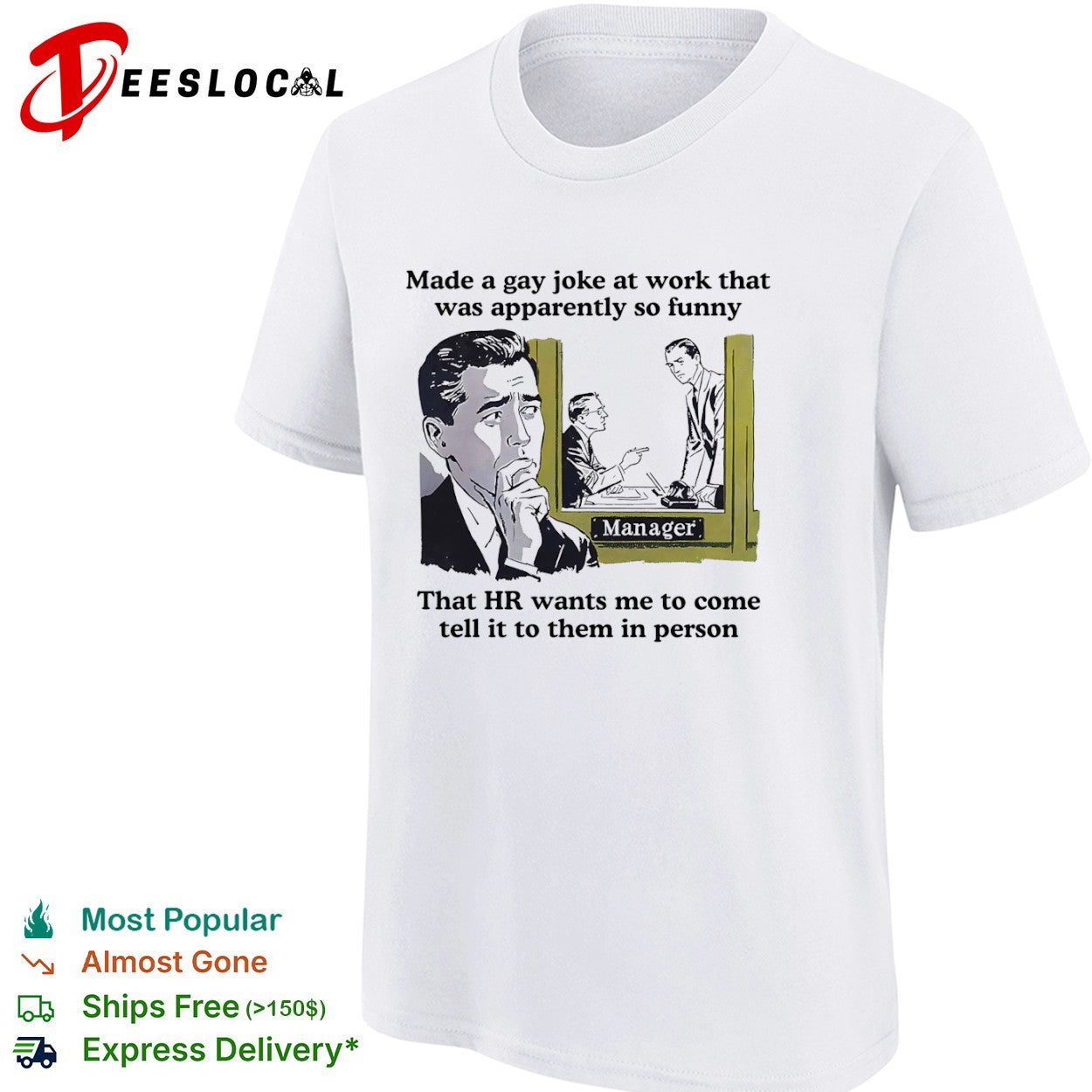 Made a gay joke at work that was apparently so funny that HR wants me to come shirt
