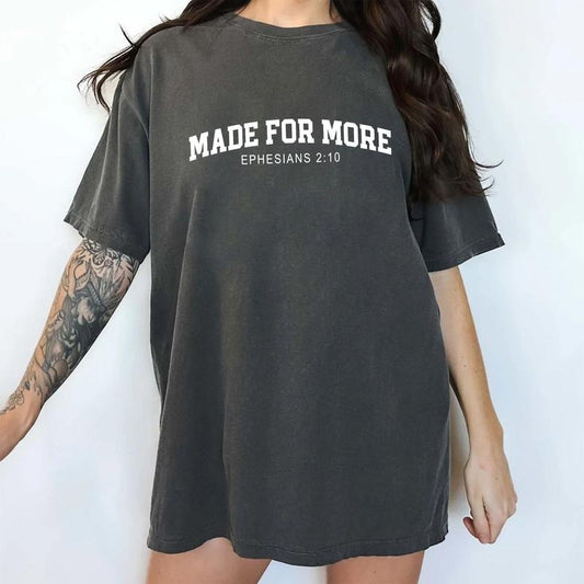 Made for More Comfort Colors Shirt, Bible Verse T-shirt, Christian Unisex Tee, Bible Scriptures Shirt, Religious Unisex Clothing