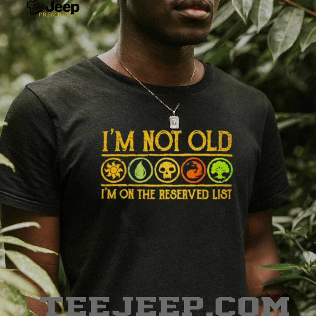 Magic the gathering I am on the reserved list shirt