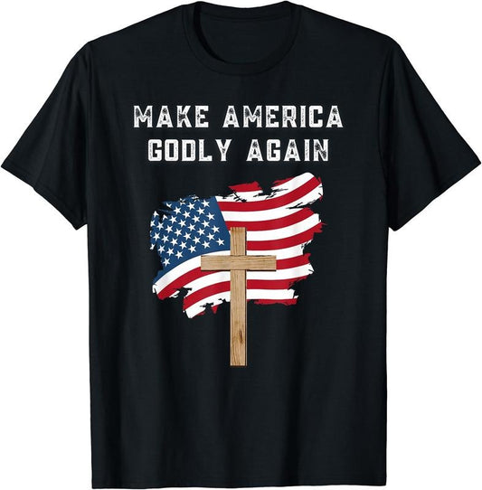 Make America Godly Again for Patriotic Christians T-Shirt | Tee for Men & Women | Cotton Hoodie, Sweatshirt | WearSparks.com