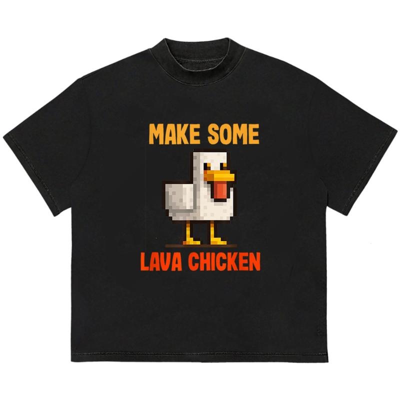 Make Some Lava Chicken T-Shirt Comfortable Fit for All-Day Wear Add Your Unique Twist