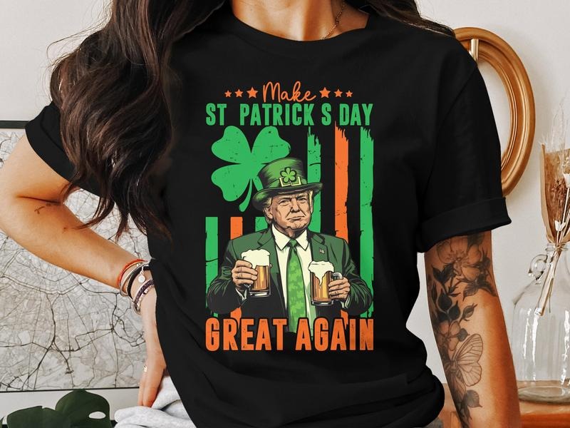Make St Patrick S Day Great Again Shirt Funny Irish Trump St Patrick S Day Tee Saint Patricks Day Party Gifts For Men...