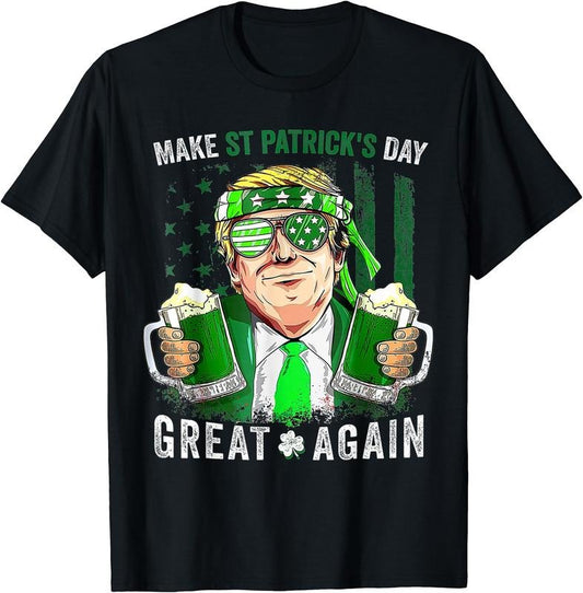 Make St Patricks Day Great Again Funny Trump Men Women T-Shirt | Unisex Cotton Tee, Short Sleeve, Crewneck, Size S-5XL