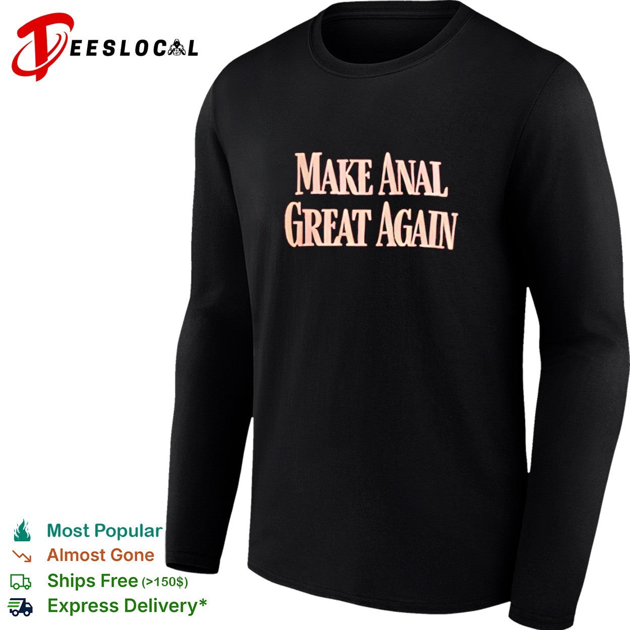 Make anal great again shirt