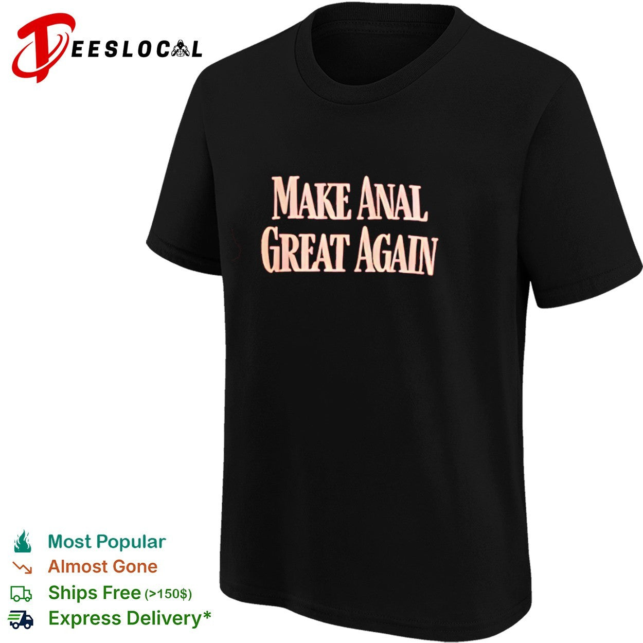 Make anal great again shirt