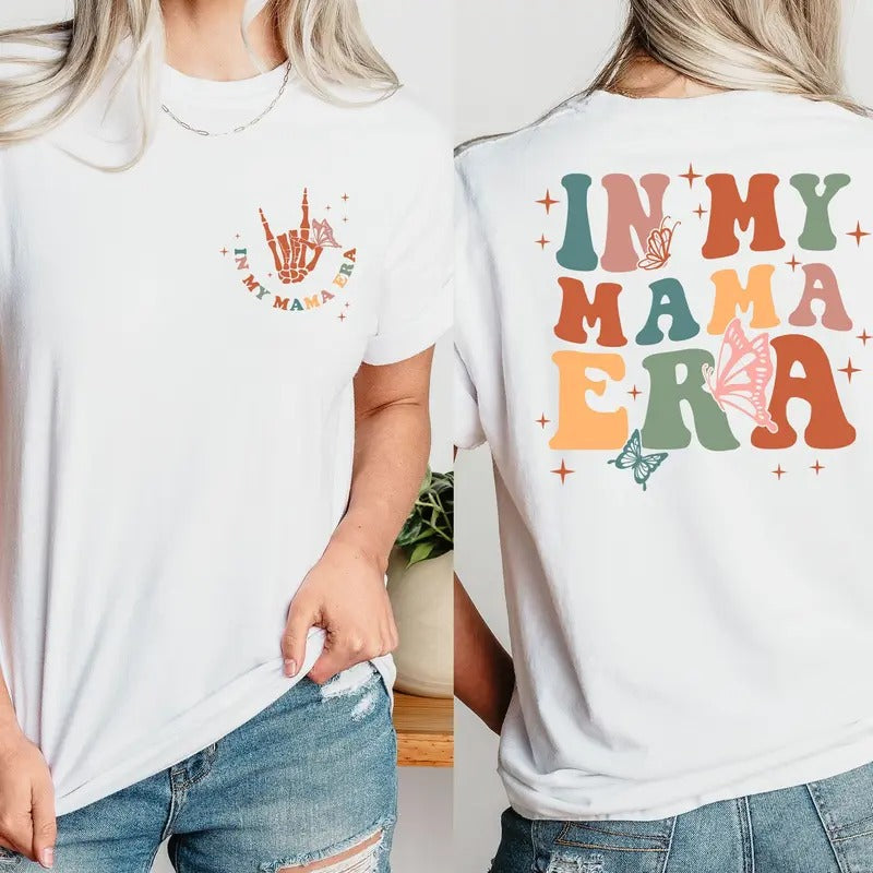 Mama Era Shirt Mama Shirt New Mama Gift Quote T Shirt Mama Gifts Mother To Be Gift Mother Birthday Gift Mama To Be Butterfly Tee
