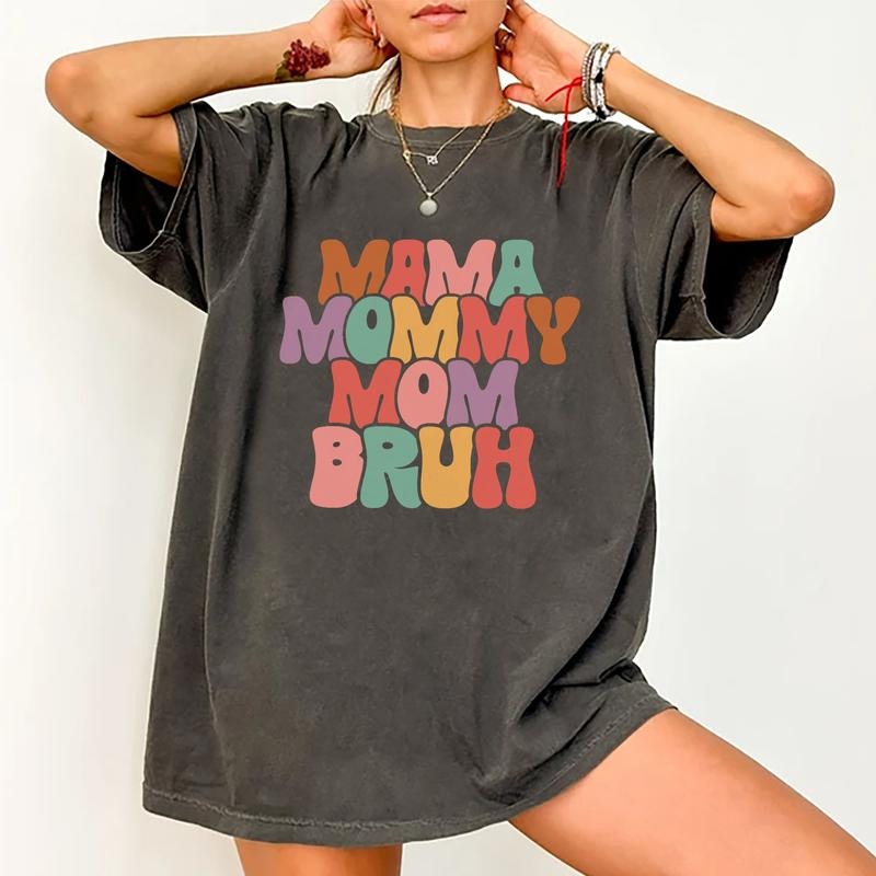 Mama Mommy Mom Bruh Shirt, Cool Moms Club Shirt, Motherhood Graphic Printed T-shirt, Funny Mama Comfort Shirts, Soft Fabric Shirt For Mom, Mother's Day Gifts, Women's Tops, Womenswear, Cotton Fabric Relaxed Fit Chic Style