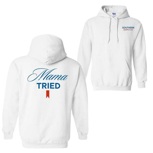 Mama Tried 2 Sided Hoodie Sweatshirt T-Shirt, Mother's Day Hoodie, Gift For Mom, Unisex Shirt