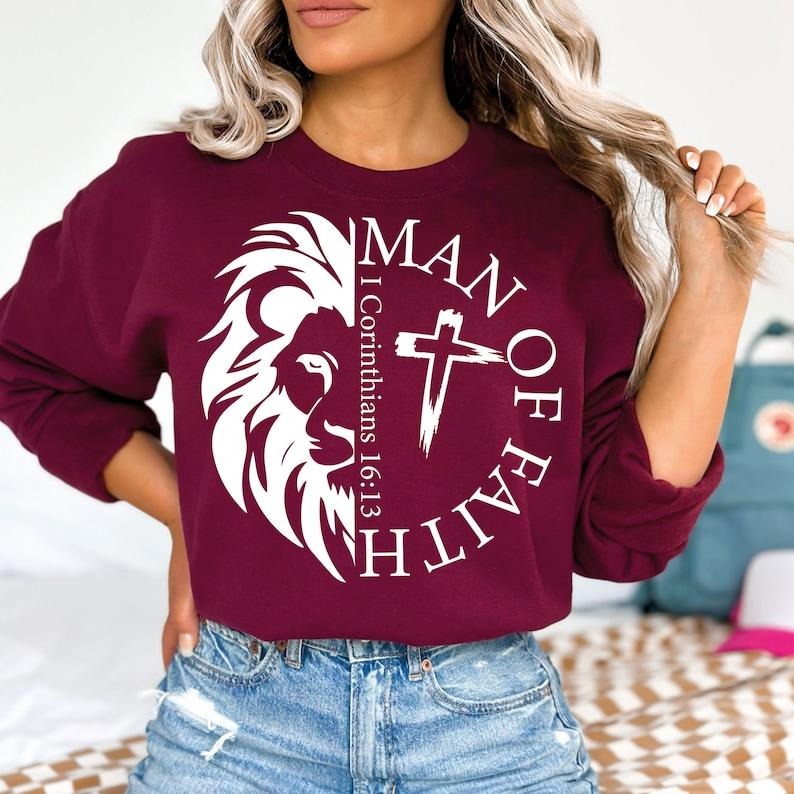 Man Of Faith | I Corinthians 16:13 | Lion | Christian | Christian Man | Religious T-Shirts, Hoodie, Sweatshirt