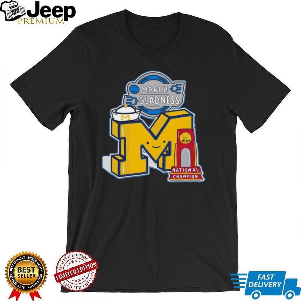 March Gladness Michigan M National Champion 2026 Trophy T Shirt