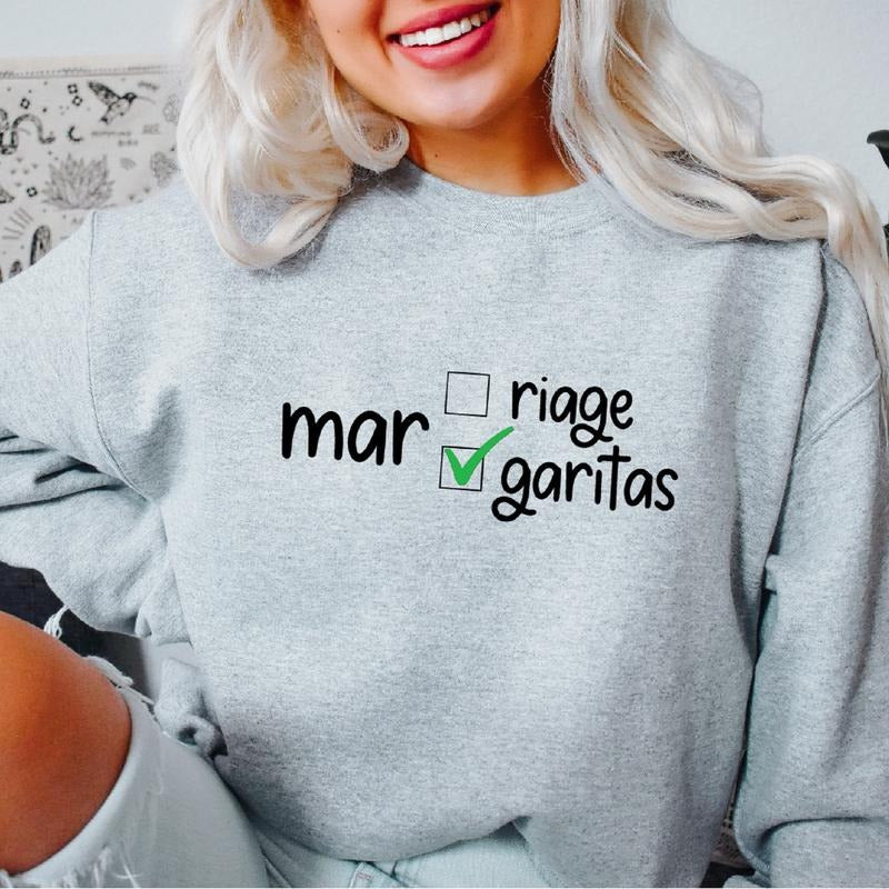 Marriage Margaritas Sweatshirt, Margaritas Over Marriage Hoodie, Single Sweater, Bachelorette Party Long Sleeve, Funny Bach Gift Hoodie.