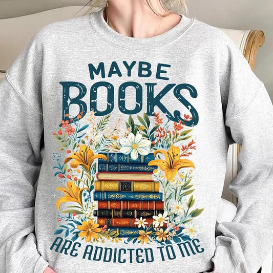 Maybe Books Are Addicted to Me Shirt - Floral Book Lover Sublimation Design, Vintage Stack of Books Digital Download, Reading Enthusiast