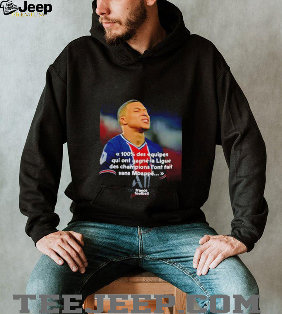Mbappé Meme PSG Champions League Joke shirt