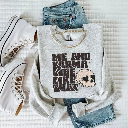 Me And My Karma Vibe Like That Sweatshirt, Funny Graphic Sweatshirt, Karma Quote Pullover, Positive Vibes Sweatshirt, Trendy Inspirational Apparel, Quirky Motivational Sweatshirt, Comfortable Casual Wear, Cozy Sweatshirt, Unique Graphic Hoodie