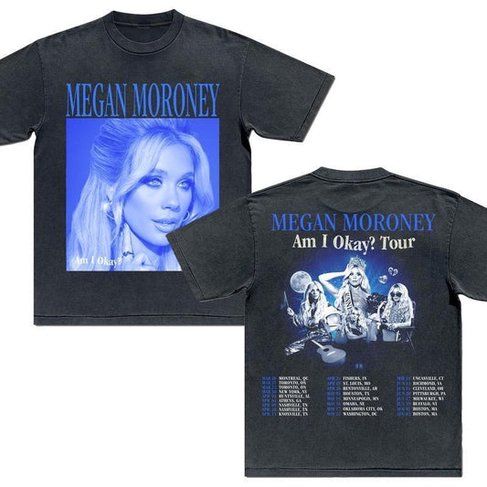 Megan Moroney Am I Okay? T-shirt Am I Okay Tour Sweatshirt Megan Moroney Tour 2025 Hoodie Megan Moroney Graphic Tee Gift For Fans Men Women