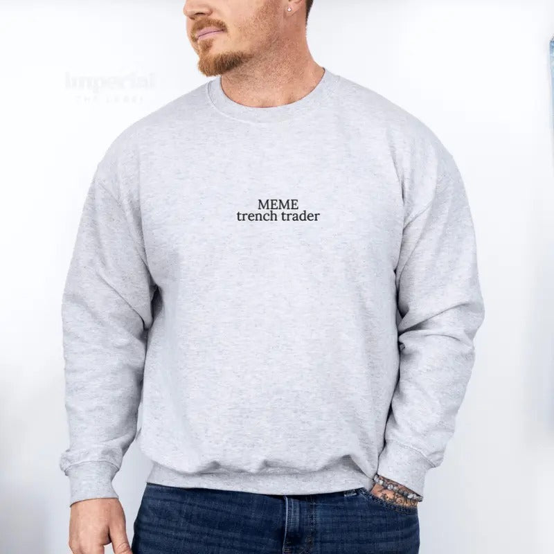 Meme Trench Trader Embroidered Sweatshirt, Unisex Trader Sweatshirt, Trader Sweater, Comfy Trading Funny, Funny Day Trader Gift, Stock Trading Shirt, Comfort Colors Embroidered T-Shirt EMB