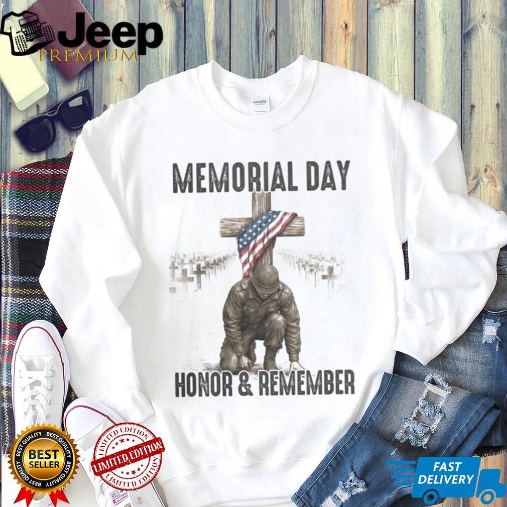 Memorial Day Honor And Remember Military Fallen Soldier Shirt