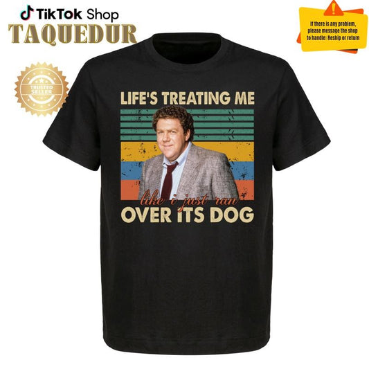 Memories George Wendt Cheers, Life's Treating Me Like I Just Ran Over Its Dog Classic T-Shirt, Vintage Shirt, Comedy Show, Cheers TV Show, TV Show Shirt
