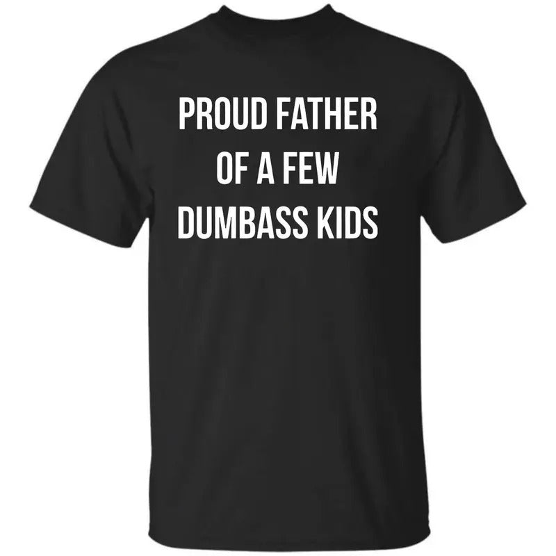 Men Proud Father T-Shirt, Funny Parenting Fathers Day Shirt, Full Color, For Men, For Women Hoodie, Sweatshirt