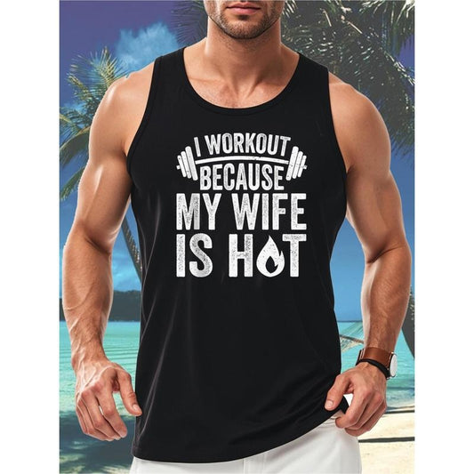 Men's Breathable Cotton Tank Top - "I Work Out Because My Wife Is Hot" Humorous Print, Sleeveless Crew Neck, Perfect for Summer Outdoor Activities & Casual Wear, Summer Tank Tops