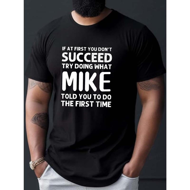 Men's Casual "Try Doing What Mike" Print T-Shirt, Short Sleeve, Round Neck, Stretch Polyester, Summer Fashion Top, Regular Fit, Geometric Pattern, Knit Fabric Made in USA