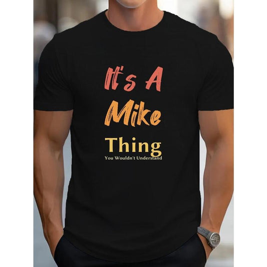 Men's casual T-shirt, comfortable version short sleeve, printed with "it's A Mike Thing" print, daily wear fashion T-shirt Made in USA