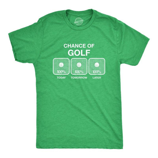Mens 100% Chance Of Golf T Shirt Summer Sports Hole In One Novelty Tee Mens Funny T Shirts Cool Tees Soft Stylish Casual Menswear Funny Green