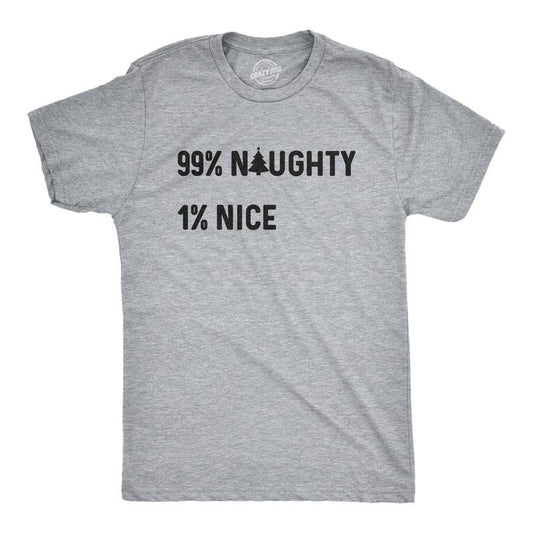 Mens 99% Naughty 1% Nice T Shirt Funny Christmas Party Graphic Novelty Holiday Tee Mens Funny T Shirts Cool Tees Soft Stylish Casual Menswear Christmas Apparel for Men Novelty Tees for Guys Light Grey