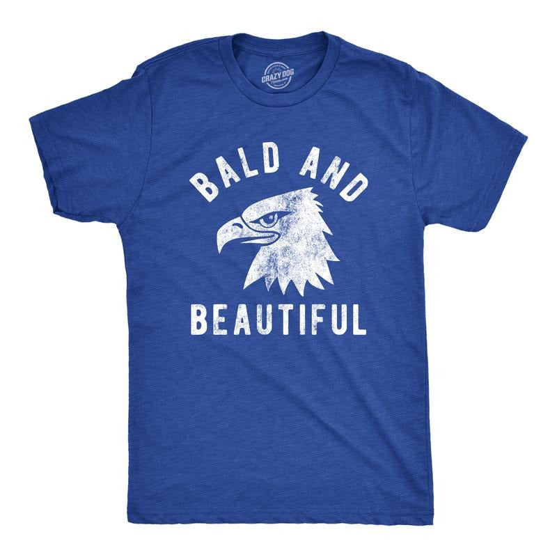 Mens Bald and Beautiful T Shirt Funny Sarcastic Bald Eagle Fourth Of July Party Joke Novelty Tee for Guys Mens Funny T Shirts Cool Tees Royal