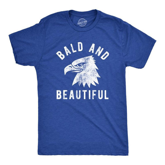 Mens Bald and Beautiful T Shirt Funny Sarcastic Bald Eagle Fourth Of July Party Joke Novelty Tee for Guys Mens Funny T Shirts Cool Tees Royal