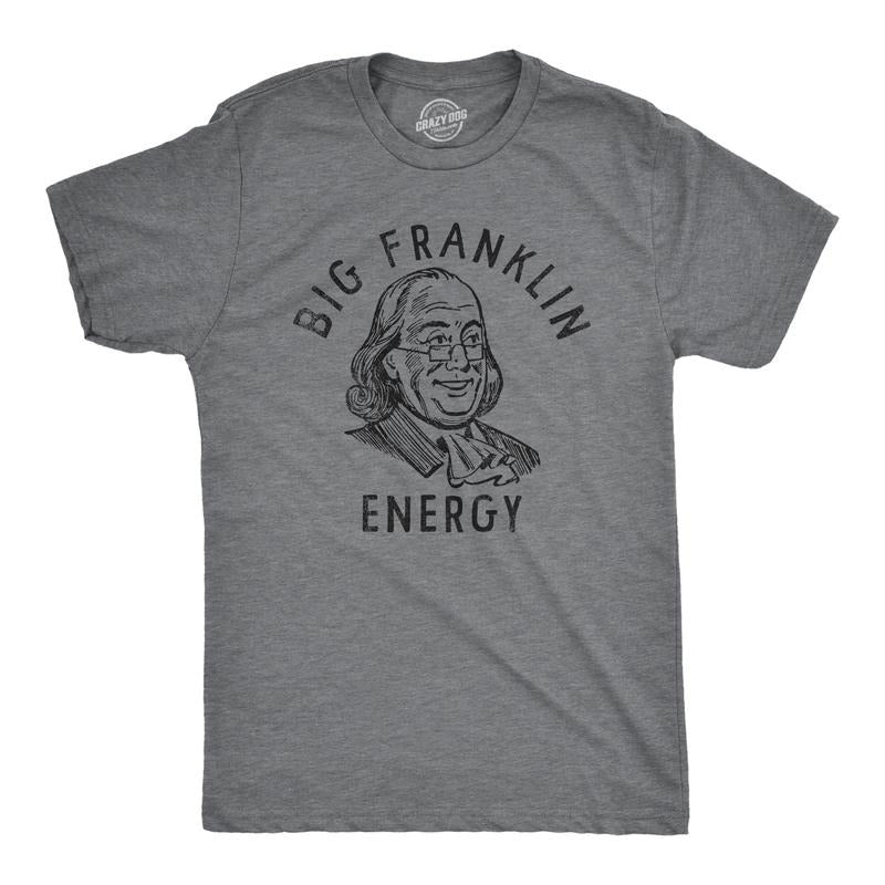 Mens Big Franklin Energy T Shirt Funny Benjamin Franklin Founding Fathers Tee For Guys Mens Funny T Shirts Cool Tees Soft Stylish Casual Menswear Funny Sarcastic T Shirt Novelty Tees for Men Dark Grey
