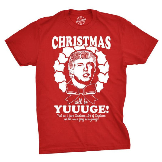 Mens Christmas Will Be Yuuuge Funny Political President Holiday Party Tee Mens Funny T Shirts Cool Slimming Tees with Plus Sizes Christmas T Shirt for Men Funny Political T Shirt Novelty Tees for Men Red