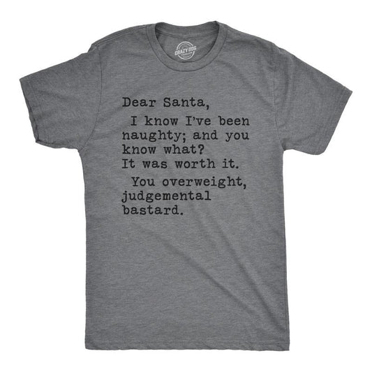 Mens Dear Santa You Overweight Judgemental Bastard T Shirt Funny Christmas Tee Mens Funny T Shirts Cool Tees Soft Stylish Casual Menswear Christmas Apparel for Men Novelty Tees for Guys Dark Grey
