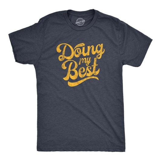 Mens Doing My Best T Shirt Funny Try Hard Sarcastic Novelty Tee Mens Funny T Shirts Cool Tees Soft Stylish Casual Menswear Funny Navy