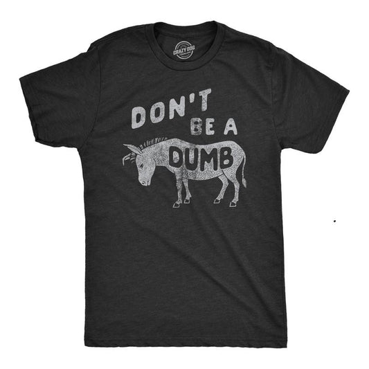 Mens Dont Be A Dumb Ass T Shirt Funny Jackass Donkey Mule Joke Tee For Guys Mens Funny T Shirts Cool Tees Soft Stylish Casual Menswear Sarcastic Apparel for Men Funny Animal Short Sleeve Novelty Tees Black -