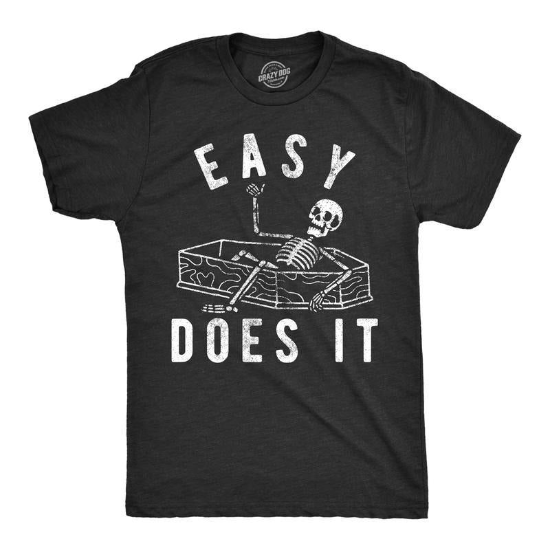 Mens Easy Does It T Shirt Funny Skeleton Coffin Death Joke Tee For Guys Mens Funny T Shirts Cool Tees Soft Stylish Casual Menswear Funny Sarcastic Short Sleeve Novelty Tees for Guys Black -