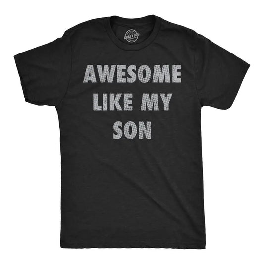 Mens Funny T Shirts Awesome Like My Son Sarcastic Parent Graphic Novelty Tee for Men Mens Funny T Shirts Cool Tees Soft...