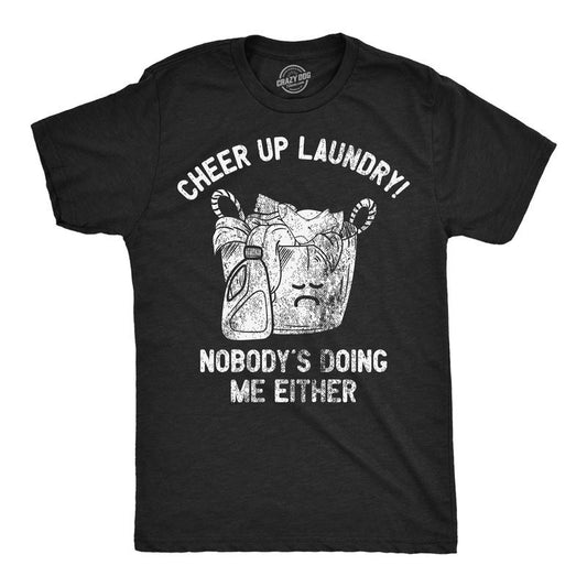 Mens Funny T Shirts Cheer Up Laundry Nobodys Doing Me Either Sarcastic Tee For Men Mens Funny T Shirts Cool Tees Soft Stylish Casual Menswear Funny Sarcastic Short Sleeve Novelty Tees for Guys Black -