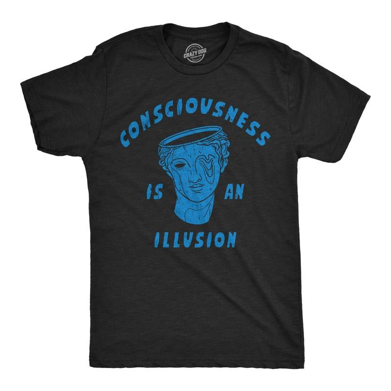 Mens Funny T Shirts Consciousness Is An Illusion Sarcastic Novelty Tee For Men Mens Funny T Shirts Cool Tees Soft Stylish Casual Menswear Funny Sarcastic Short Sleeve Novelty Tees for Guys Black -