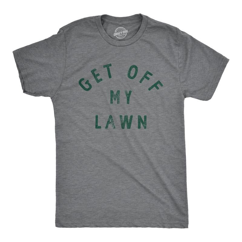 Mens Get Off My Lawn T Shirt Funny Sarcastic Mowed Yard Warning Joke Novelty Tee for Guys Mens Funny T Shirts Cool Tees Soft Stylish Dark Grey