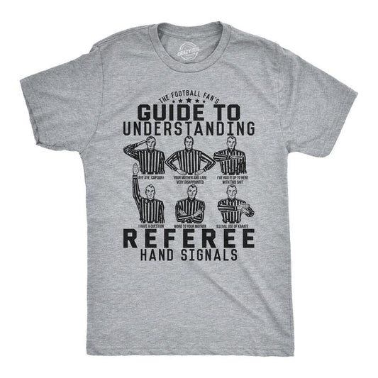 Mens Guide To Understanding Referee Hand Signals T Shirt Funny Football Tee Mens Funny T Shirts Cool Tees Soft Stylish...