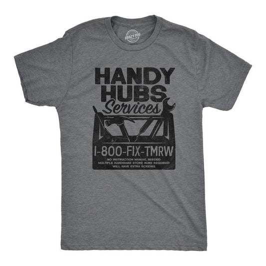 Mens Handy Hubs Services T Shirt Funny DIY Handyman Project Joke Tee For Guys Mens Funny T Shirts Cool Tees Soft Stylish Casual Menswear Funny Sarcastic Short Sleeve Novelty Tees for Guys Dark Grey