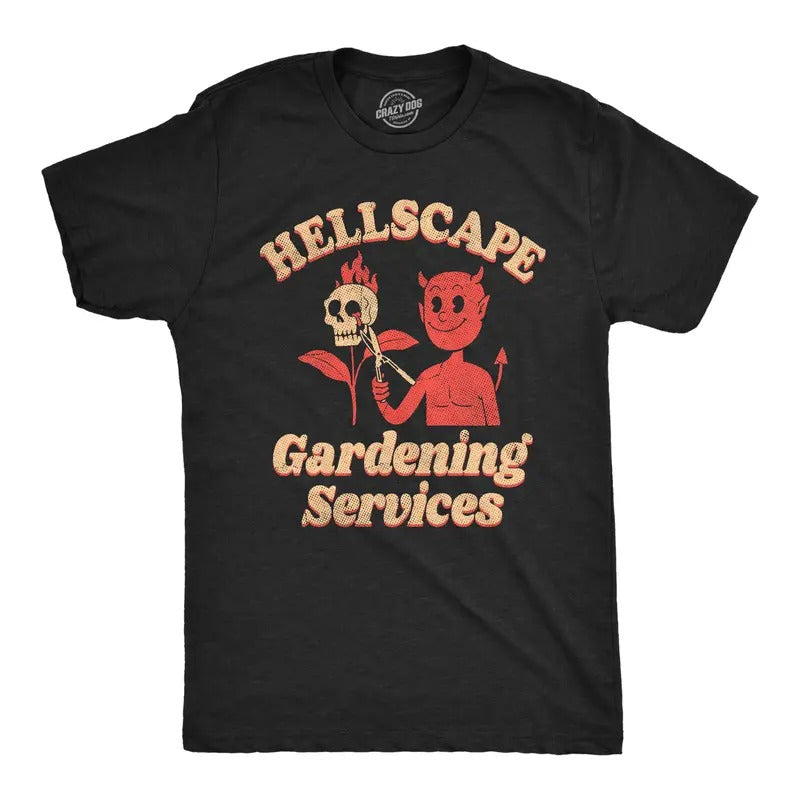 Mens Hellscape Gardening Services T Shirt Funny Devil Landscaping Joke Tee For Guys Mens Funny T Shirts Cool Tees Soft Stylish Casual Menswear Halloween Apparel for Men Funny Sarcastic Short Sleeve Black -