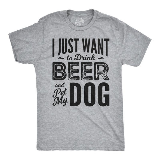 Mens I Just Want to Drink Beer and Pet My Dog Funny T shirts Novelty Dog Lover T shirt Mens Funny T Shirts Cool Tees Soft...