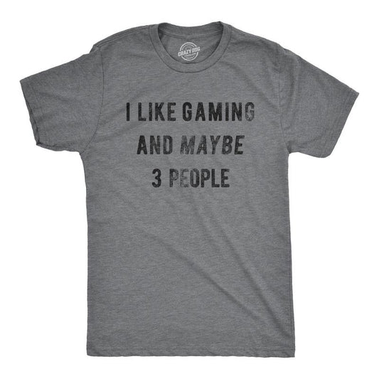 Mens I Like Gaming and Maybe 3 People T shirt Funny Video Gamer Gift Cool Gaming Mens Funny T Shirts Cool Tees Soft Stylish Casual Dark Grey