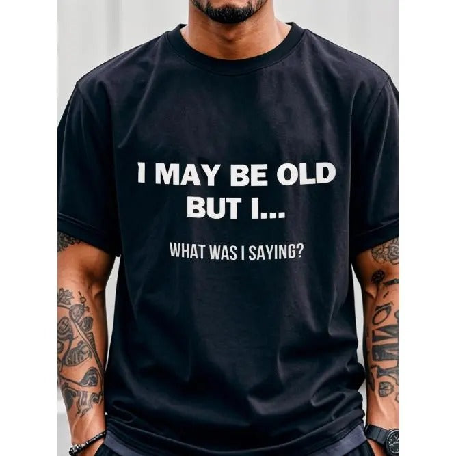 Mens I May Be Old But What I Was Saying T-shirt,Casual Summer Tee, Short Sleeve, Crew Neck Graphicng, Casual Daily Style,...