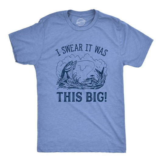Mens I Swear It Was This Big T shirt Funny Fish Story Fishing Joke Fisherman Mens Funny T Shirts Cool Vintage Fashion T-Shirt Gift Light Blue